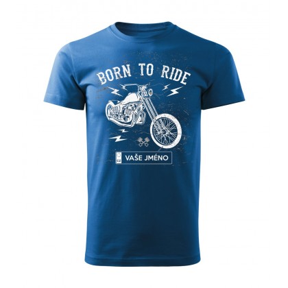 Born To Ride - Chopper